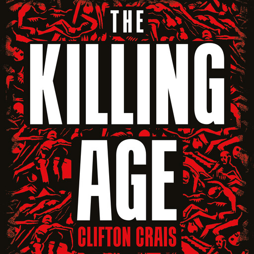 The Killing Age, Clifton Crais