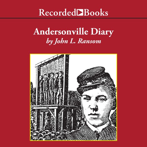 Andersonville Diary, John Ransom