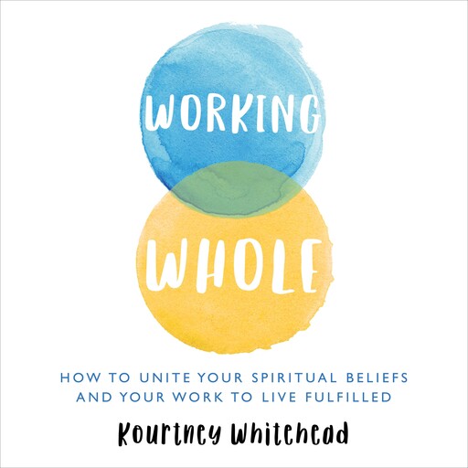Working Whole, Kourtney Whitehead