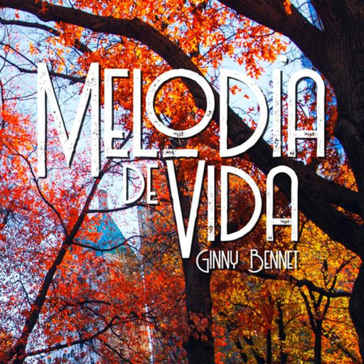 Melodía de vida, Ginny Bennet