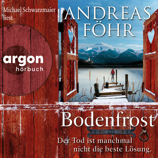 Bodenfrost - Der Tod ist manchmal nicht die beste Lösung. - Ein Wallner & Kreuthner Krimi, Band 12 (Autorisierte Lesefassung), Andreas Föhr