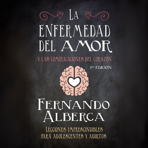 La enfermedad del amor, Fernando Alberca