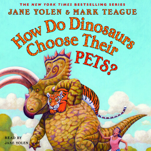 How Do Dinosaurs Choose Their Pets?, JANE YOLEN