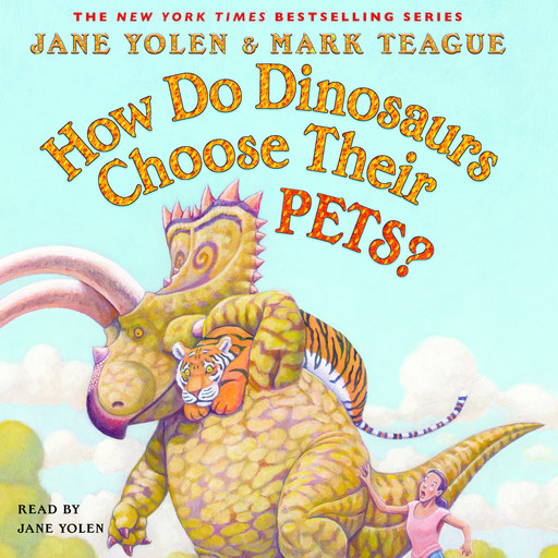 How Do Dinosaurs Choose Their Pets?, JANE YOLEN
