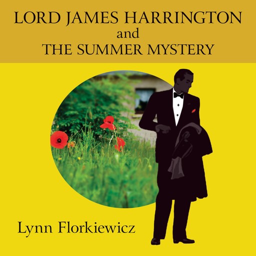 Lord James Harrington and the Summer Mystery, Lynn Florkiewicz