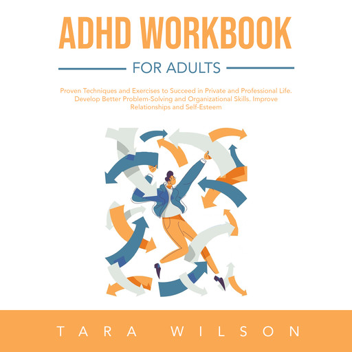 ADHD Workbook for Adults, Tara Wilson