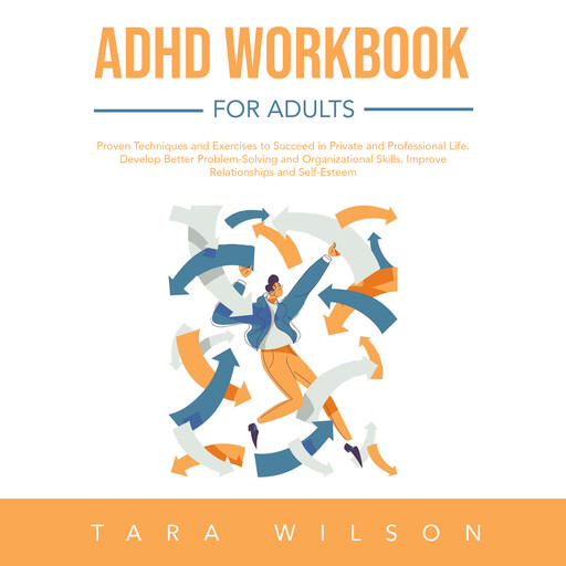 ADHD Workbook for Adults, Tara Wilson