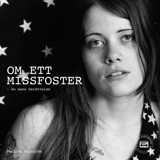 Om ett missfoster - En sann berättelse, Pauline Wågström