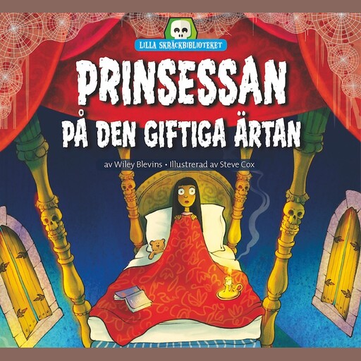 Lilla skräckbiblioteket 3: Prinsessan på den giftiga ärtan, Wiley Blevins