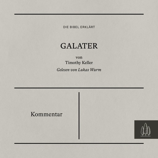 Galater - Kommentar, Timothy Keller