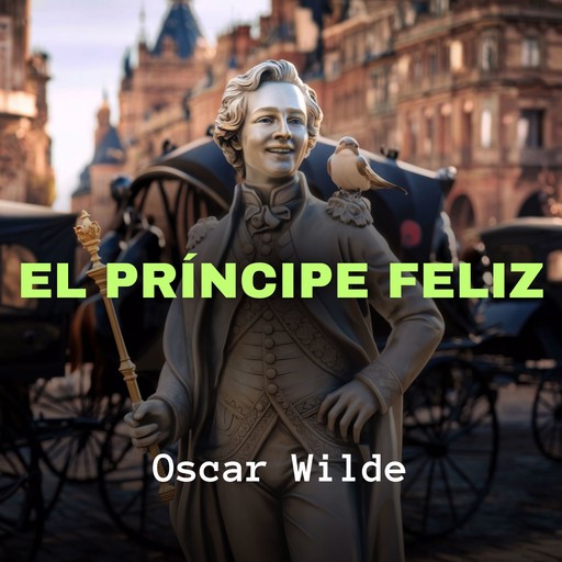 El Príncipe Feliz, Oscar Wilde