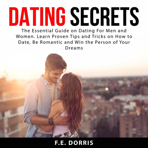Dating Secrets, F.E. Dorris