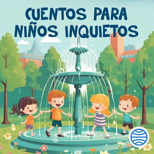 Cuentos para niños inquietos, Varios Autores