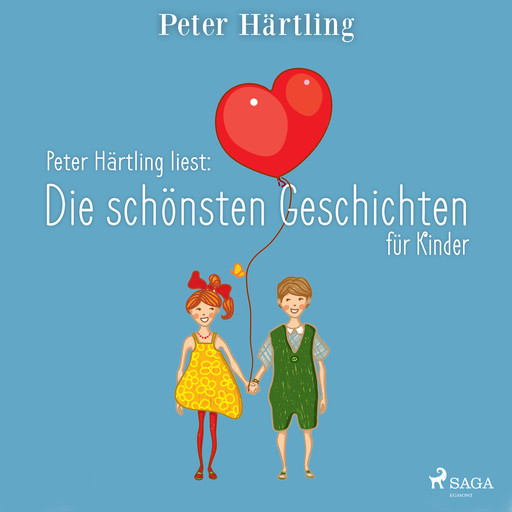 Peter Härtling liest: Die schönsten Geschichten für Kinder, Peter Härtling
