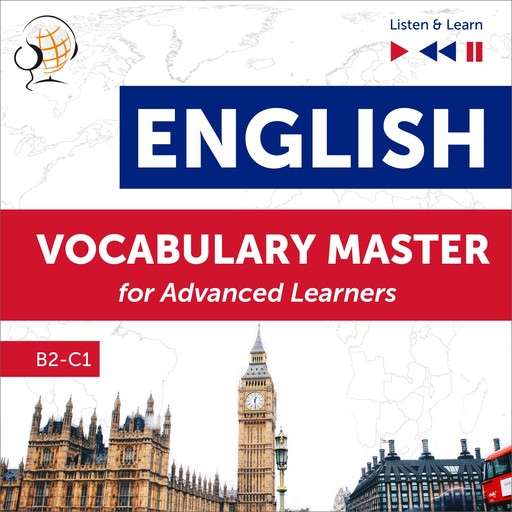 English Vocabulary Master for Advanced Learners - Listen & Learn (Proficiency Level B2-C1), Dorota Guzik, Dominika Tkaczyk