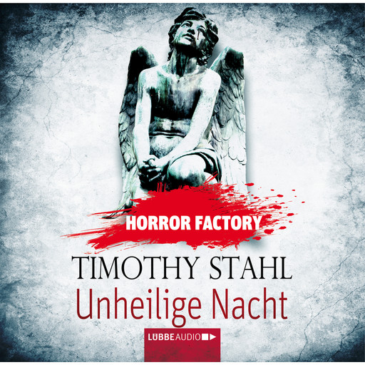 Unheilige Nacht - Horror Factory 14, Timothy Stahl