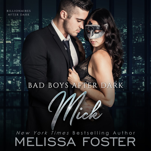 Bad Boys After Dark: Mick, Melissa Foster