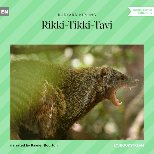 Rikki-Tikki-Tavi (Unabridged), Joseph Rudyard Kipling
