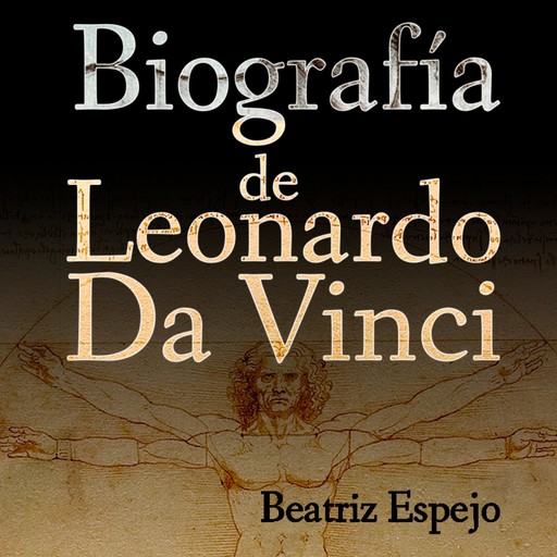Biografía de Leonardo Da Vinci, Beatriz Espejo