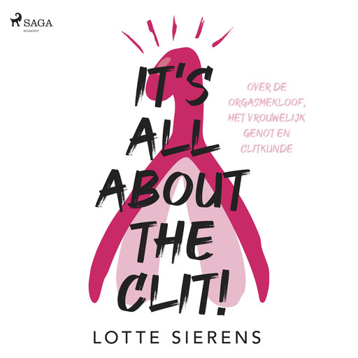 It's all about the clit, Lotte Sierens