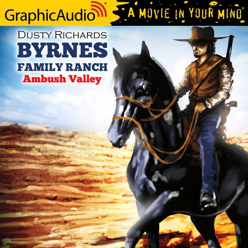 Ambush Valley [Dramatized Adaptation], Dusty Richards