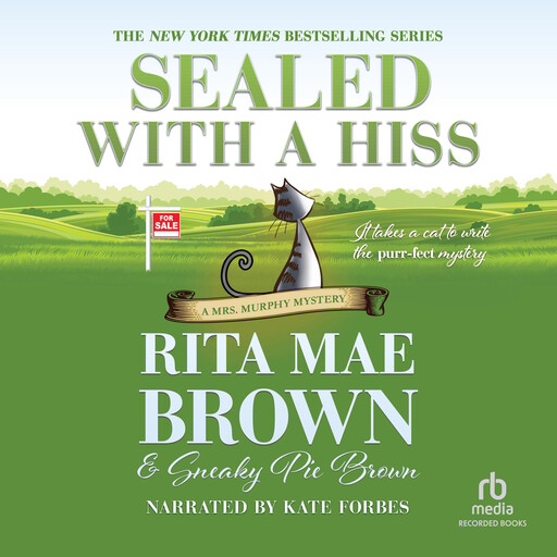 Sealed with a Hiss, Rita Mae Brown, Sneaky Pie Brown