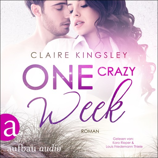 One crazy Week - Jetty Beach, Band 2 (Ungekürzt), Claire Kingsley