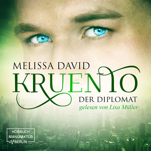 Kruento, Band 2: Der Diplomat (Ungekürzt), Melissa David