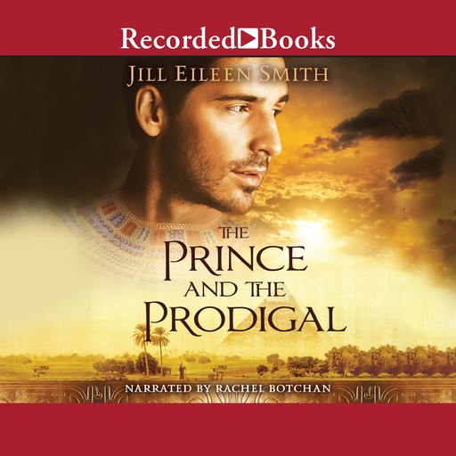 The Prince and the Prodigal, Jill Eileen Smith