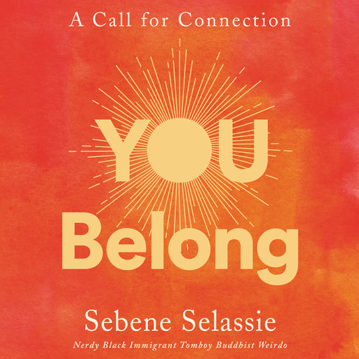 You Belong, Sebene Selassie