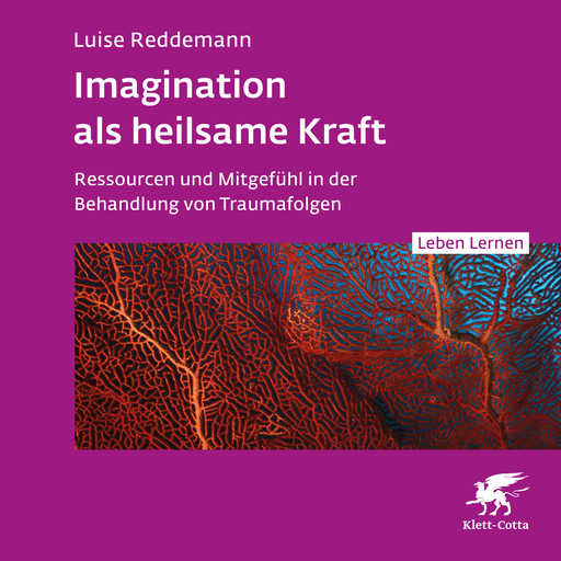 Imagination als heilsame Kraft, Luise Reddemann