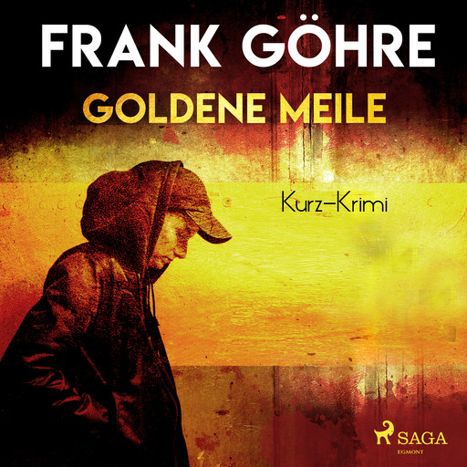 Goldene Meile - Kurz-Krimi, Frank Göhre