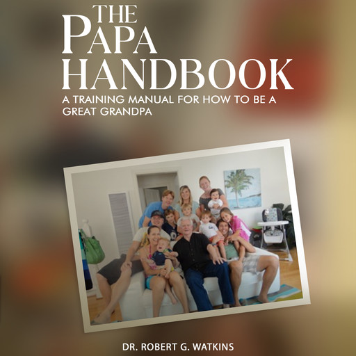 The Papa Handbook, Robert Watkins