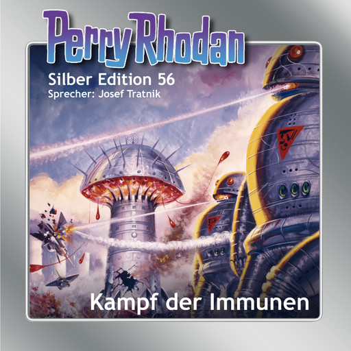 Perry Rhodan Silber Edition 56: Kampf der Immunen, William Voltz, Ernst Vlcek, Clark Darlton, Hans Kneifel, K.H. Scheer