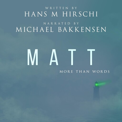 Matt–More Than Words, Hans M Hirschi