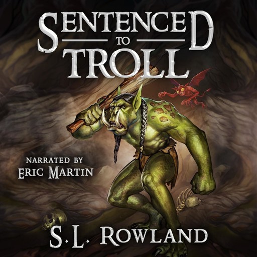 Sentenced to Troll, S.L. Rowland