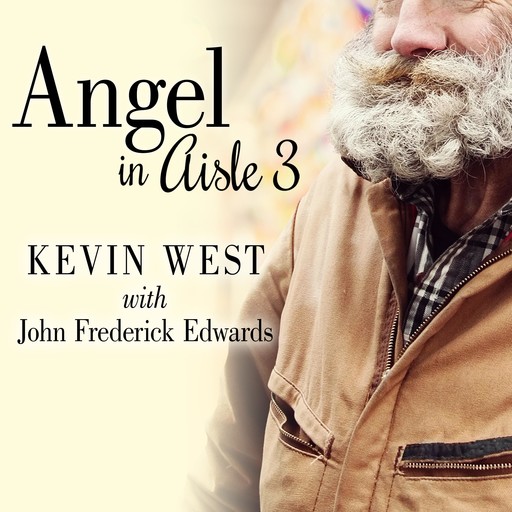 Angel in Aisle 3, Kevin West, Frederick Edwards