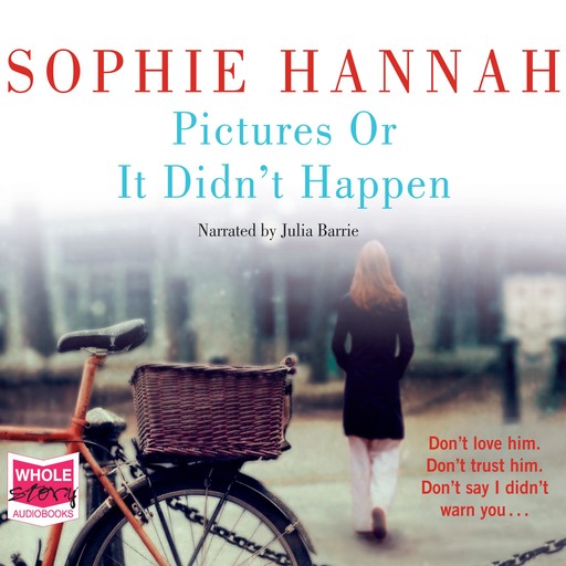 Pictures Or It Didn't Happen, Sophie Hannah