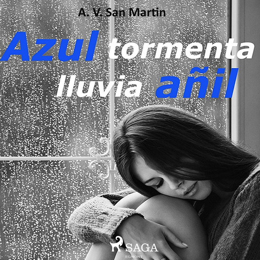 Azul tormenta lluvia añil, A.V. San Martin
