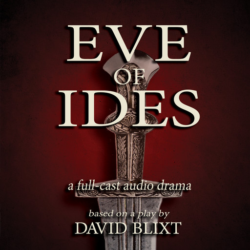 Eve Of Ides, David Blixt