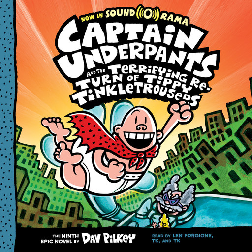 El Capitán Calzoncillos y el terrorífico retorno de Cacapipí (Captain Underpants #9), Dav Pilkey