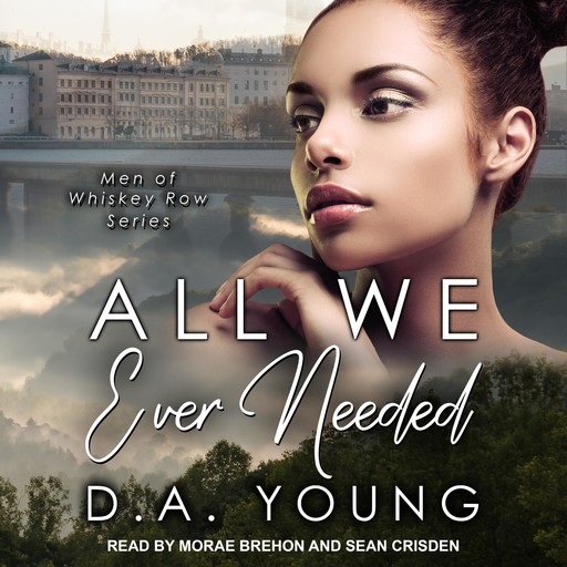 All We Ever Needed, D.A. Young