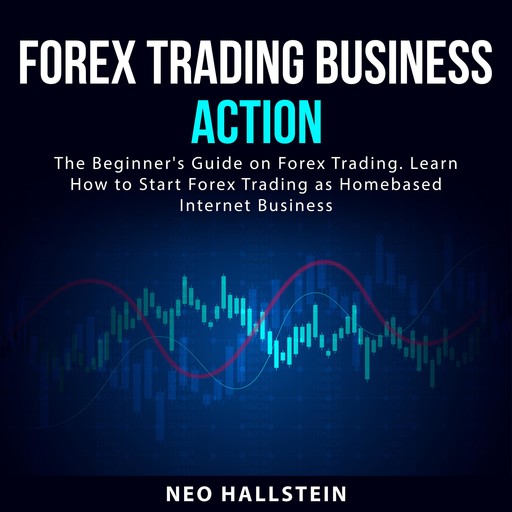 Forex Trading Business Action, Neo Hallstein