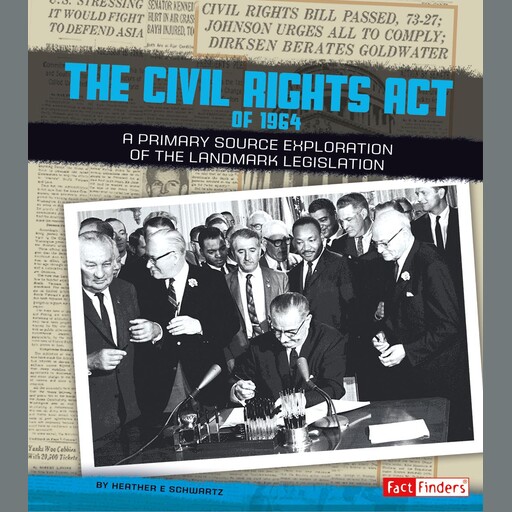 The Civil Rights Act of 1964, Heather Schwartz
