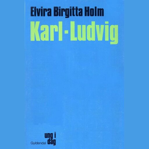 Karl-Ludvig, Elvira Birgitta Holm