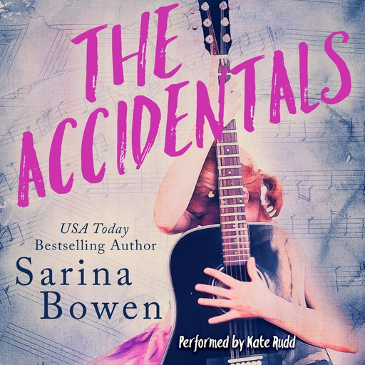 The Accidentals, Sarina Bowen