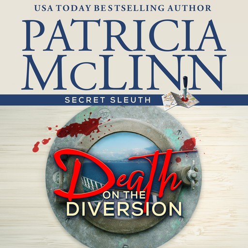 Death on the Diversion (Secret Sleuth, Book 1), Patricia McLinn