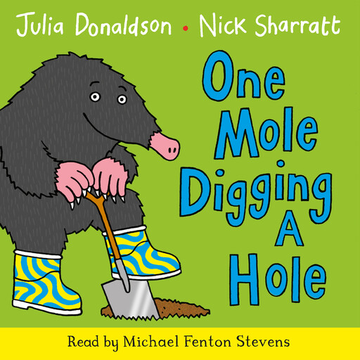 One Mole Digging A Hole, Julia Donaldson
