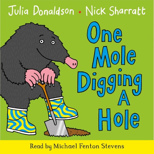 One Mole Digging A Hole, Julia Donaldson