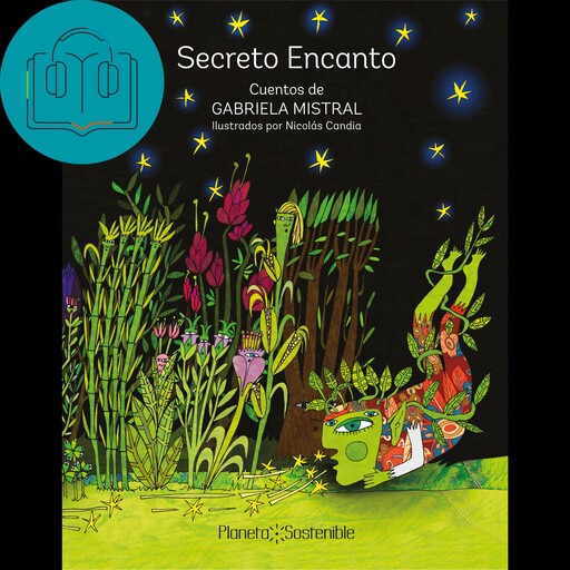 Secreto Encanto, Gabriela Mistral